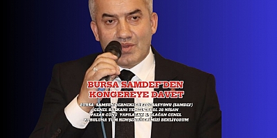 BURSA SAMDEF'DEN KONGREYE DAVET