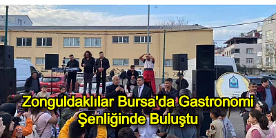 Zonguldaklılar Bursa'da Gastronomi Şenliğinde Buluştu