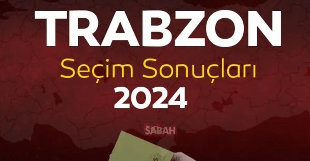 Trabzon yerel seçim sonuçları